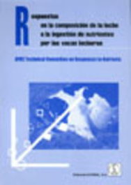 ACRIBIA Respuestas en la composición de la leche a la ingestión de nutrientes por las vacas lecheras