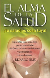 El alma de la salud, Ricardo Eirix - SIRIO EDITORIAL