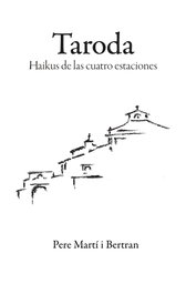 PROPOSTES CULTURALS ANDAN, Taroda. Haikus de las cuatro estaciones, Pere Martí Bertrán - PROPOSTES CULTURALS ANDAN
