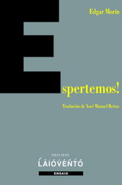 Espertemos !, Edgar Morin - LAIOVENTO (IBD)