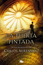 La puerta pintada, Carlos Aurensanz - EDICIONES B