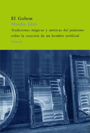 El Golem, Moshe Idel - SIRUELA