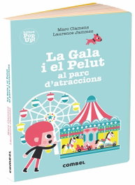 COMBEL, LA GALA I EL PELUT AL PARC D´ATRACCIONS, Marc Clamens; Laurence Jammes - COMBEL