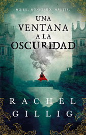 Una ventana a la oscuridad, Rachel Gillig - HIDRA