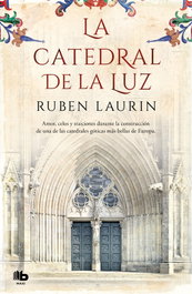 B DE BOLSILLO, LA CATEDRAL DE LA LUZ, Ruben Laurin - B DE BOLSILLO