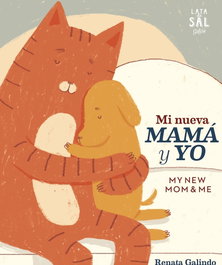 LATA DE SAL, Mi nueva mamá y yo; My new mom & me - Renata Galindo