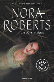 Cielo y tierra, Nora Roberts - DEBOLSILLO