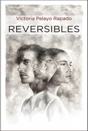 Reversibles, Pelayo Rapado, María Victoria - CASTILLA EDICIONES