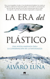 La era del plástico, Álvaro Luna Fernández - GUADALMAZAN