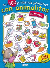 SUSAETA EDICIONES, Mi mundo... mis 100 primeras palabras con animalitos
