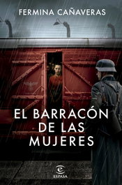 El barracón de las mujeres, Fermina Cañaveras - ESPASA CALPE