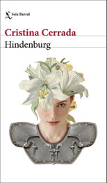 HINDENBURG, Cristina Cerrada - SEIX BARRAL EDICIONES