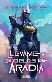 Llévame a los cielos de Aradia, Adrián Hyde - VALHALLA