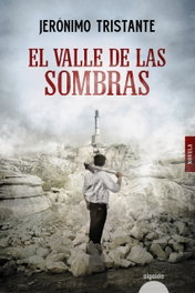 El valle de las sombras, Jerónimo Tristante - ALGAIDA