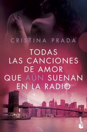 Todas las canciones de amor que aún suenan en la radio, Cristina Prada - BOOKET