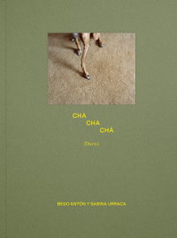Cha-cha-chá, Sabina Urraca García - COMISURA