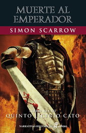 Muerte al emperador (XXI), Simon Scarrow - HISPANO AMERICANA
