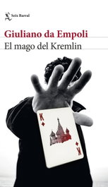 El mago del Kremlin, Giuliano da Empoli - SEIX BARRAL EDICIONES