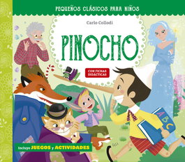 PICARONA, Pequeños clásicos para niños: Las aventuras de Pinocho