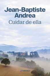 Cuidar de ella, Jean-Baptiste Andrea - TUBOLSILLO