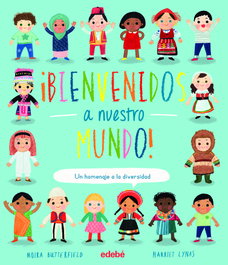 ¡Bienvenidos a nuestro mundo!, AA.VV. - EDEBE