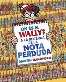 B DE BLOK, On és el Wally? A la recerca de la nota perduda (Colección ¿Dónde está Wally? 7)