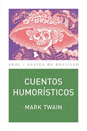 Cuentos humorísticos, Mark Twain - AKAL