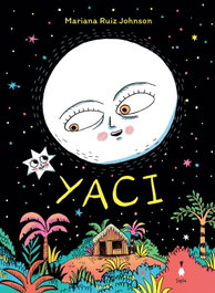 Yaci, Mariana Ruiz Johnson - SIGILO EDITORIAL