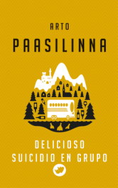 DELICIOSO SUICIDIO EN GRUPO, Arto Paasilinna - RINOCERONTE EDITORA S.L.