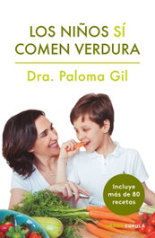 Los niños sí comen verdura, Paloma Gil - LIBROS CUPULA