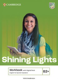 CAMBRIDGE Shining Lights B2+ Workbook with Digital Pack English for Spanish Speakers