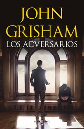 Los adversarios, John Grisham - PLAZA & JANES