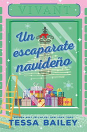 Un escaparate navideño, Tessa Bailey - BOOKS4POCKET EDITORIAL