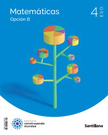 SANTILLANA, MATEMÁTICAS 4ºESO OPCIÓN B C.NATURALES. CONSTRUYENDO MUNDOS 2023 - SANTILLANA
