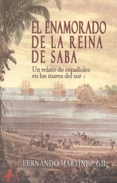 EDITORIAL ADARVE, El enamorado de la reina de Saba, Fernando Martínez Gil