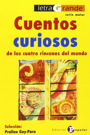 Cuentos curiosos de los cuatro rincones del mundo, Varios autores - POPULAR