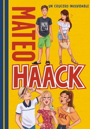 Un crucero inolvidable (Mateo Haack 2), Mateo Haack - MONTENA
