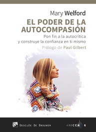 El poder de la autocompasión, Mary Welford - DESCLEE DE BROUWER