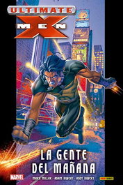 Panini España S.A. Ultimate Integral Ultimate X-Men 01. La Gente del Mañana