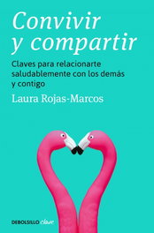 Convivir y compartir, Laura Rojas-Marcos - DEBOLSILLO
