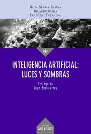 Inteligencia Artificial: luces y sombras, Rosa Maria Alsina Pagès - MILENIO EDITORIAL