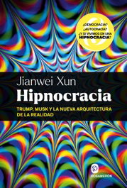 Hipnocracia, Jianwei Xun - ROSAMERON