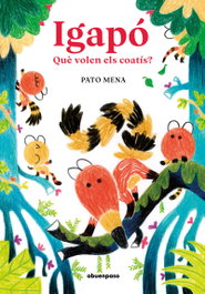 A BUEN PASO, Igapo: ¿Qué volen els coatis? - A BUEN PASO