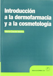 ACRIBIA INTRODUCCIÓN A LA DERMOFARMACIA/A LA COSMETOLOGÍA