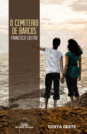 O cemiterio de barcos, Francisco Castro - GALAXIA