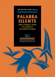 Renacimiento Editorial, 'Palabra silente': música, retórica y ritmo en la poesía de Luis Alberto de Cuenca - Renacimiento Editorial