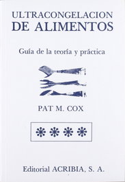 ACRIBIA ULTRACONGELACIÓN DE ALIMENTOS. GUÍA DE LA TEORÍA/PRÁCTICA