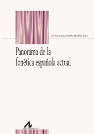 Panorama de la fonética española, María Azucena Penas Ibáñez - ARCO-LIBROS