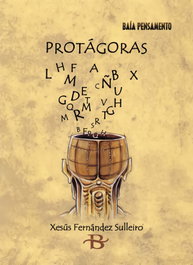 Protágoras, Xesús Fernández Sulleiro - BAIA