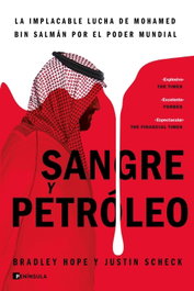 Sangre y petróleo, Hope y Justin Scheck, Bradley - PENINSULA